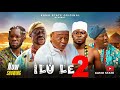 ILU LE PART 2 KAMO STATE LATEEF ADEDIMEJI BRODA SHAGGI JIDE KOSOKO Latest Nollywood Movie 2025