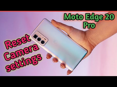 Reset Camera Setting In Moto Edge 20 Pro, Moto Edge 20 Pro Mein Camera Setting Reset Kaise