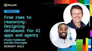 From rows to reasoning: Designing databases for AI apps and agents | BRK223