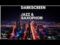 Dark Screen Jazz | Music with Black Screen | Sleep Music Night Jazz  10Hours