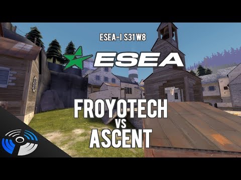 ESEA S31 W8 - froyotech vs. Ascent