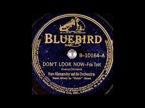 Van Alexander & his orchestra - Don't Look Now (1939)