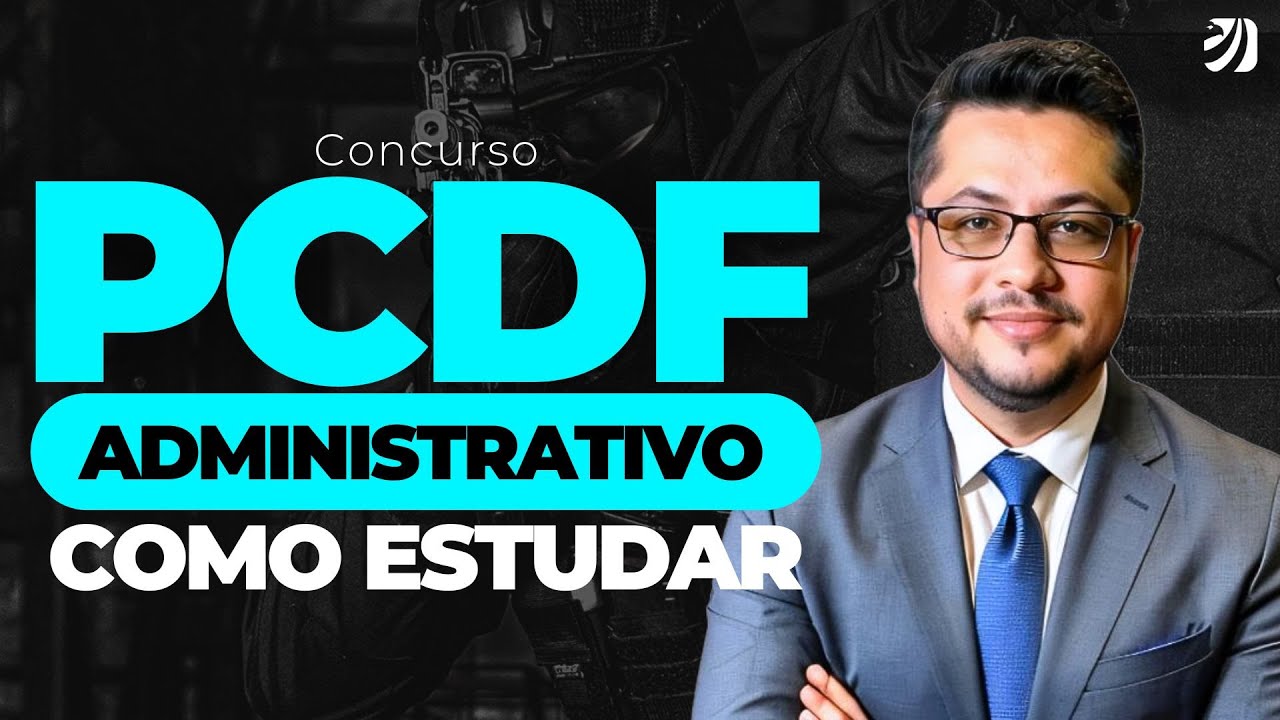 CONCURSO PCDF ADMINISTRATIVO: COMO ESTUDAR (Vinícius Nascimento)
