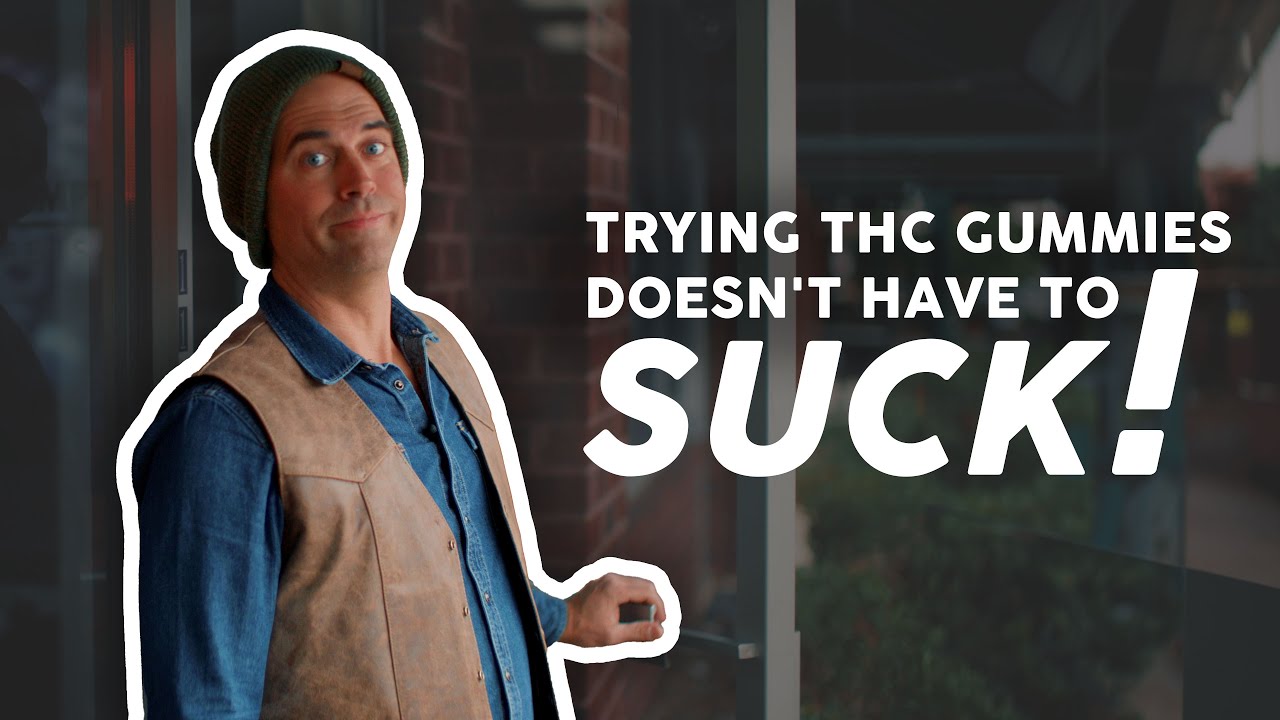 Trying THC Gummies doesn't have to suck!