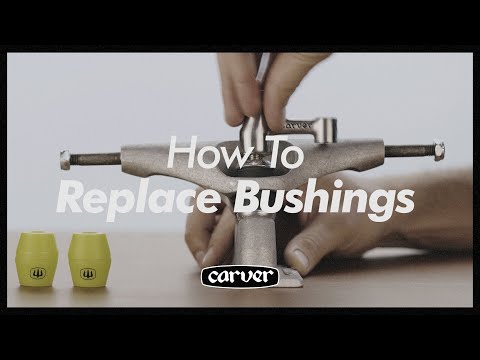 How To: Replace Bushings - Carver Skateboards