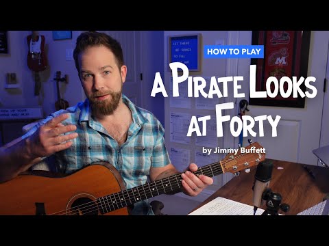 🎸 A Pirate Looks at 40 • Acoustic Guitar Lesson (Jimmy Buffett)