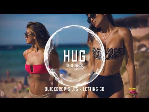 Quickdrop & JTS - Letting Go