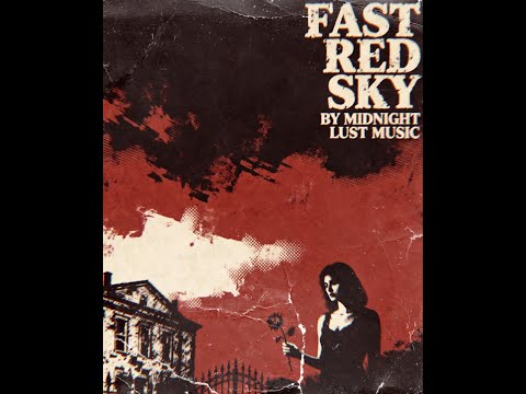 Trip Hop // Erotic Downtempo // Fast Red Sky