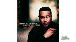 Luther Vandross - If I Didn&#39;t Know Better