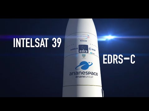 Arianespace Flight VA249 – Intelsat 39 / EDRS-C (EN)