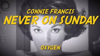 Download lagu Never on Sunday (1961) “Connie Francis” - Lyrics mp3 Download lagu Never on Sunday (1961) “Connie Francis” - Lyrics mp3