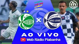 JUVENTUDE X SÃO JOSÉ - AO VIVO E DE GRAÇA - CAMPEONATO GAÚCHO - 09/02/2026
