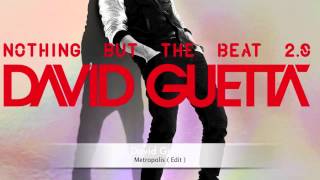 David Guetta -  Metropolis (Edit)