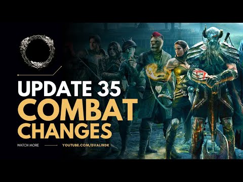Major ESO Combat Changes Update 35 Preview | Weaving & Combat Effects Nerfing | Elder Scrolls Online