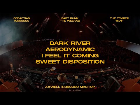 Dark River x Aerodynamic x I Feel It Coming x Sweet Disp. (Axwell Ingrosso Mashup)[Gourlab Rework]