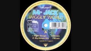Mr Jack  – Wiggly World  (Big Boogie Mix)