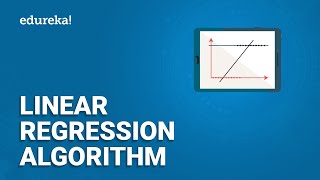  - Linear Regression Algorithm | Linear Regression in Python | Machine Learning Algorithm | Edureka