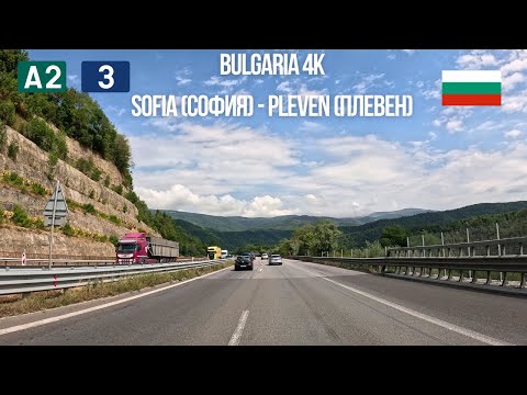 🚗 Real-Time Driving in Bulgaria | Sofia (София) to Pleven (Плèвен) | 4K Scenic Road Trip