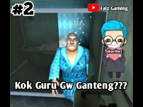 Guru Gw Sekarang Jadi Ganteng - Scary Teacher 3D Indonesia - Part 2