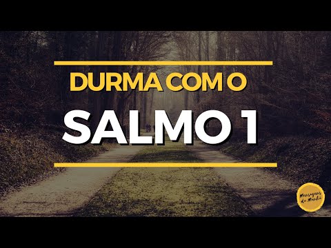 Durma com o Salmo 1 - Salmo para dormir
