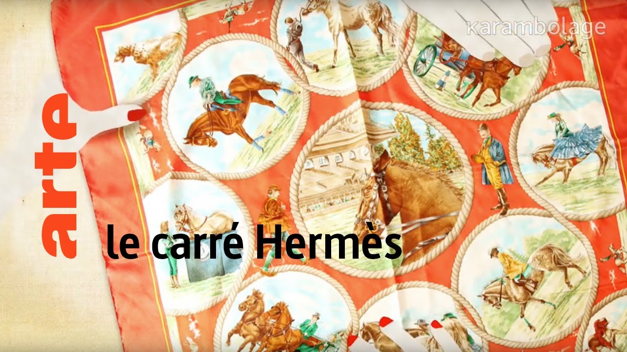 le carré Hermès - Karambolage - ARTE