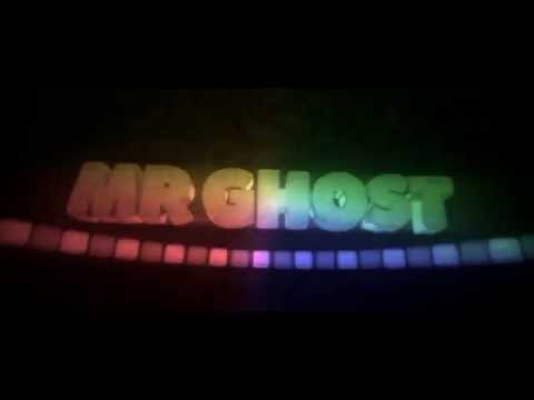 INTRO FOR MR.GHOST