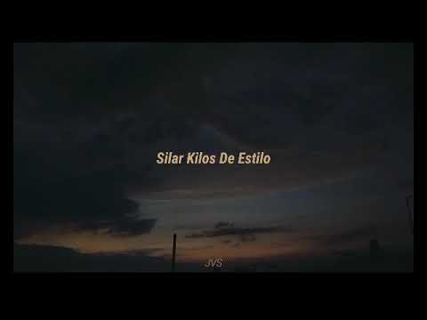 Algo más - Silar Kilos de Estilo - Lyrics