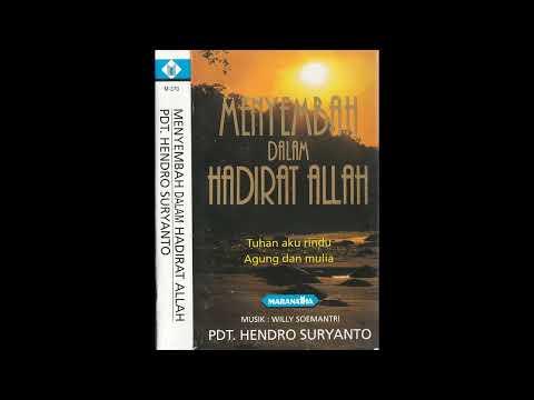 FULL ALBUM: Menyembah dalam Hadirat Allah (1997) - Pdt. Hendro Suryanto