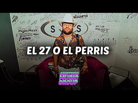 El 27 o el Perris 💸 Luis R Conriquez Feat. Nivel C 💸LETRA/LYRICS💸