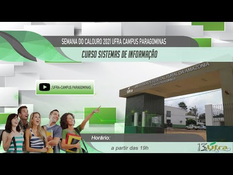 SEMANA DO CALOURO 2021 UFRA PARAGOMINAS - CURSO SISTEMAS DE INFORMAÇÃO
