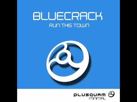 Bluecrack - Run This Town