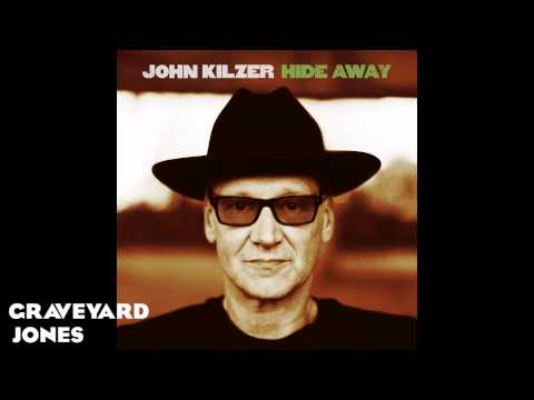 John Kilzer - Graveyard Jones (Official Audio)