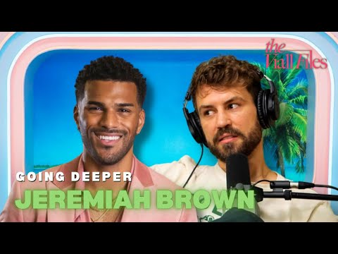 Going Deeper with Jeremiah Brown | The Viall Files w/ Nick Viall