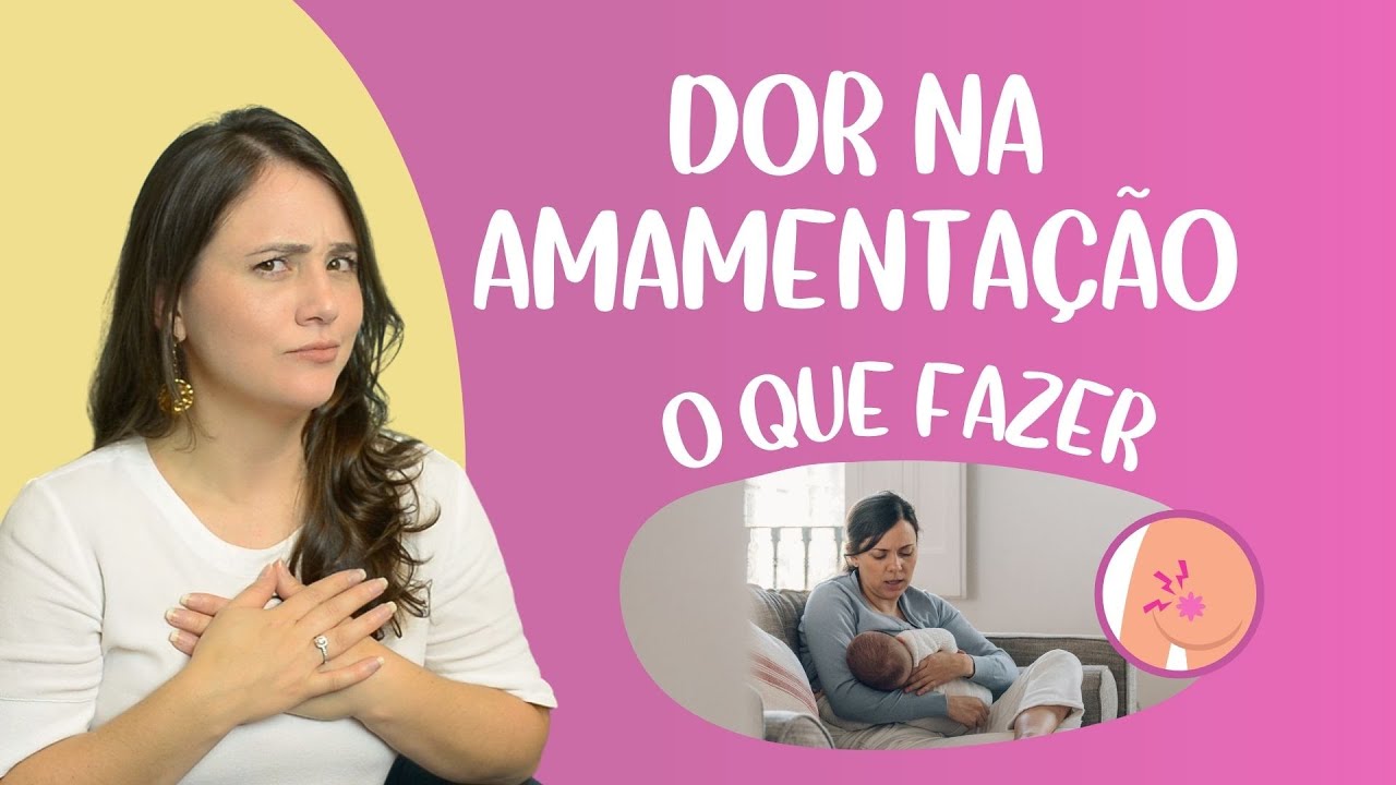 Dor na amamentação | O que você precisa saber