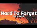 Sam Hunt Hard To Forget Lyrics