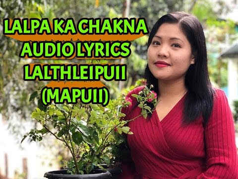 Laltleipuii - Lalpa ka chakna Audio