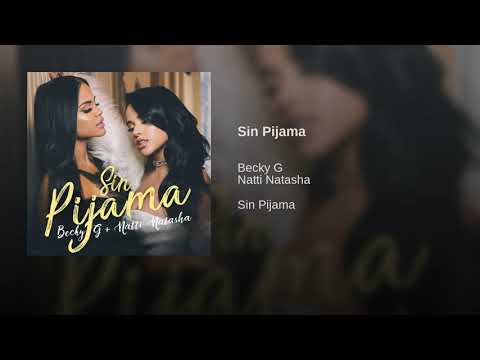 Becky G, Natti Natasha - Sin Pijama (Audio)