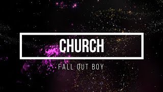 Church // Fall Out Boy subtitulada en español