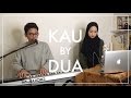 Gita Savitri - Kau (Dua Cover) [Feat. Paul Partohap]
