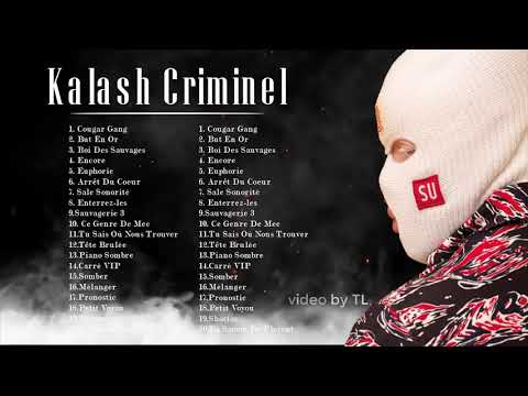 Top 20 des chansons populaires - Meilleures chansons de Kalash Criminel en 2021