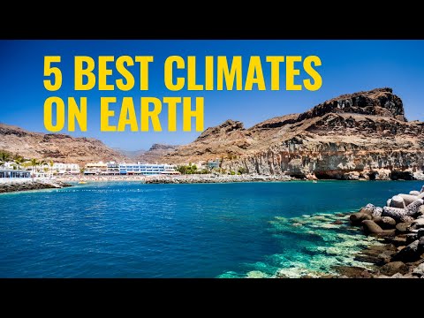 5 Best Climates on Earth