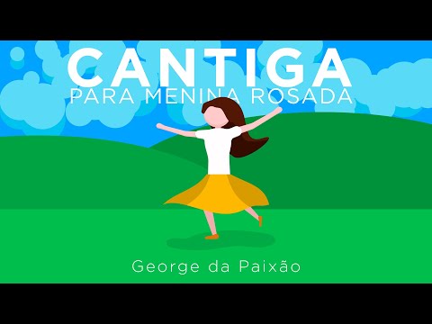 Cantiga Pra Menina Rosada - George da Paixão