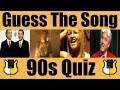 Guess The Song 90s QUIZ