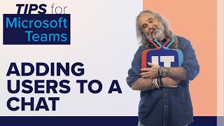 How to Add Users to a Group Chat | Tips for Microsoft Teams