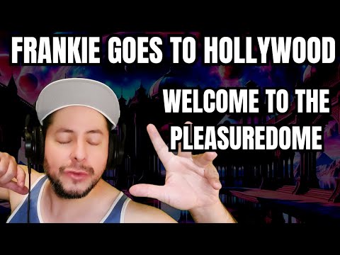 FIRST TIME HEARING- Frankie Goes To Hollywood- "Welcome To The Pleasuredome" (Reaction)