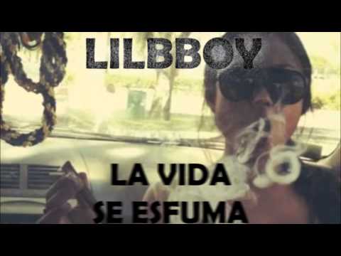 Lilbboy - La vida se esfuma (Prod. JML) [Inédito 2010]