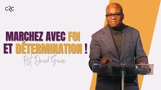 Marchez avec foi et détermination ! l Pst. David Goma [11 janvier 2026]