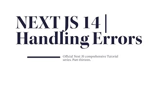 Mastering Next.js 14: Handling Error | Part Thirteen