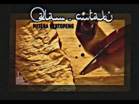 PUTERA BERTOPENG - QALAM CINTAKU '19 (Official Lyrics Video)
