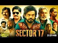 Sector 17 Full Punjabi Movie 2024 Prince Kanwaljit Singh Hobby Dhaliwal 1080p HD Review Facts